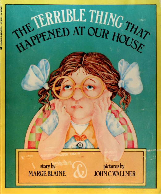 The Terrible Thing that Happened at Our House (Paperback)