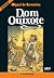 Dom Quixote - Série Neoleitores. Coleção É Só O Começo by Miguel de Cervantes Saavedra Dom Quixote - Série Neoleitores. Coleção É Só O Começo by Miguel de Cervantes Saavedra