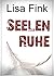 Seelen Ruhe: Der erste Fall...