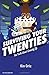 Surviving Your Twenties: Th...