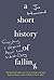 A Short History of Falling by Joe Hammond A Short History of Falling by Joe Hammond