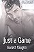 Just a Game