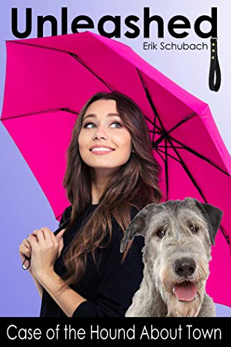 Case of the Hound About Town (Unleashed #7)