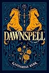 Dawnspell: The Br...