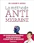 La méthode anti migraine