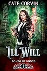 Ill Will by Cate Corvin