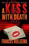 A Kiss with Death (Sealed with A Kiss Book 1)