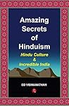 Amazing Secrets of Hinduism: Hindu Culture and Incredible India
