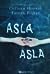 Asla Asla (Never Never, #2-3)