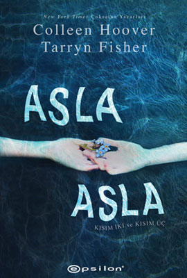 Asla Asla (Never Never, #2-3)