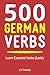 500 German Verbs: Learn Ess...