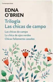 Trilogía Las chicas de campo. Las chicas del campo, La chica de ojos verdes, Chicas felizmente casadas