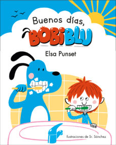 ¡Buenos días, Bobiblú! (Bobiblú, #1)