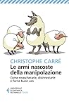 Le armi nascoste ...