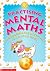 Practising Mental Maths for 8 Year Olds by Jon Kurta