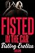 F*sted In The Car