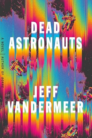 Dead Astronauts (Borne, #2)