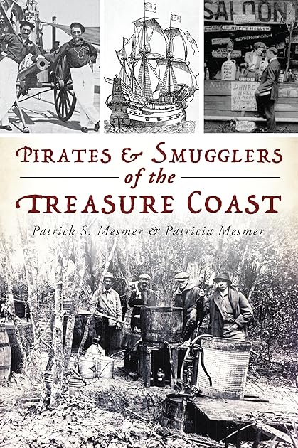 Pirates & Smugglers of the Treasure Coast