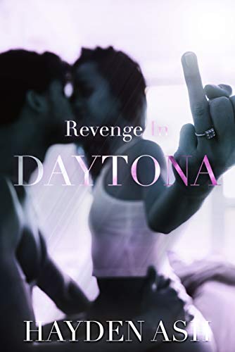 Revenge in Daytona (Unfaithful Wife Book 3)