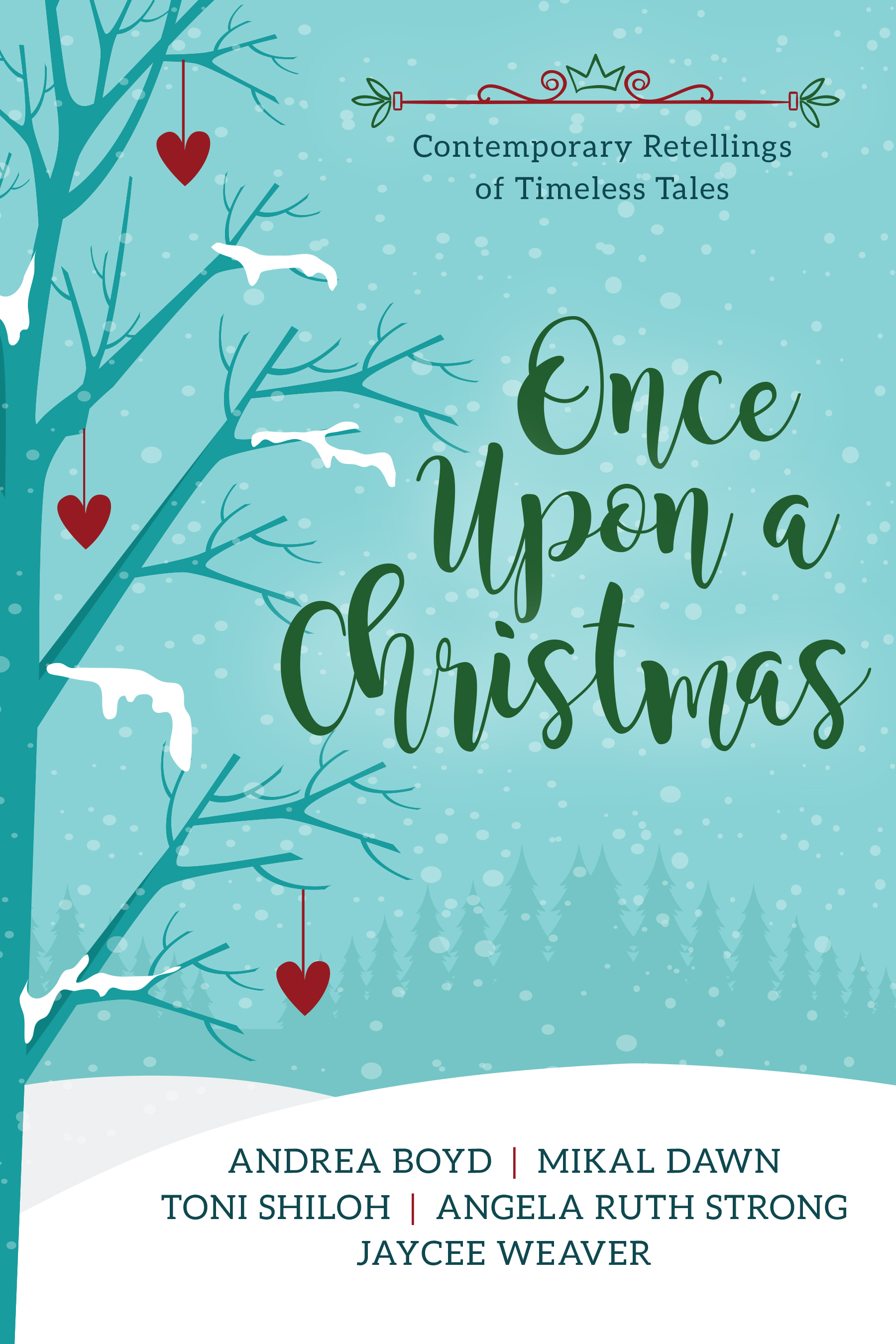 Once Upon a Christmas: Contemporary Retellings of Timeless Tales (Paperback)