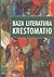 Baza Literatura Krestomatio