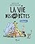 Intégrale Vie des très bête...