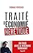 Traité d'économie hérétique by Thomas Porcher Traité d'économie hérétique by Thomas Porcher