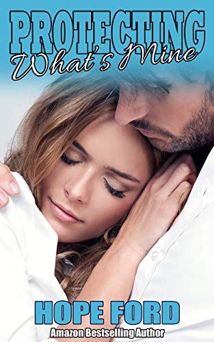 Protecting What's Mine (Alpha Security, #2)