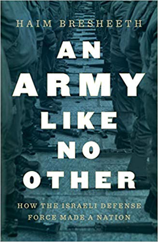 An Army Like No Other: How the Israeli Defense Force Made a Nation (Hardcover)