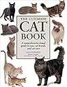 Ultimate Cat Book: A comprehensive visual guide to cats, cat breeds and cat care Ultimate Cat Book: A comprehensive visual guide to cats, cat breeds and cat care