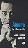Álvaro: Su vida y...