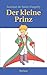 Der kleine Prinz by Antoine de Saint-Exupéry