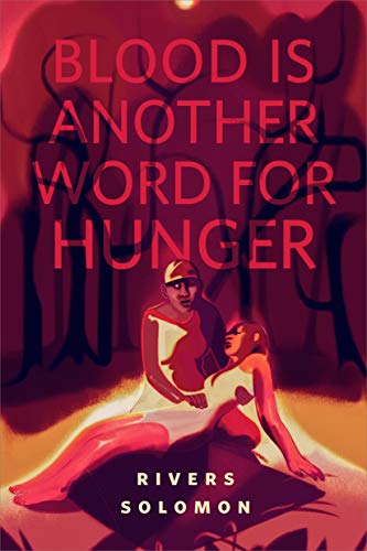 Blood Is Another Word for Hunger (Kindle Edition)