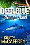 Deep Blue: Réunion Island (The Pathway Series, #1.2)
