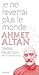 Je ne reverrai plus le monde  by Ahmet Altan