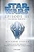 Star Wars™ - Episode III - Die Rache der Sith: Roman nach dem Drehbuch und der Geschichte von George Lucas