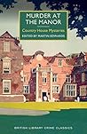 Murder at the Manor: Country House Mysteries