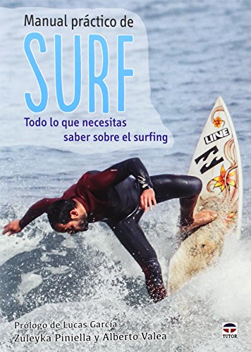 Manual práctico de surf : todo lo que necesitas saber sobre el surfing (Paperback)