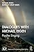 Dialogues with Michael Eige...