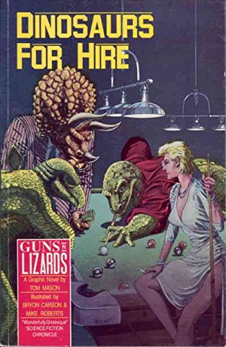 Guns N' Lizards: A Dinosaurs for Hire Graphic Novel