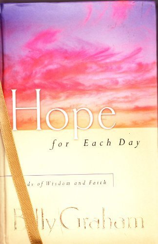 Hope for Each Day: Words of Wisdom and Faith