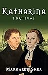 Katharina Fortitude
