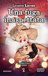 Una fuga inaspettata by Lauren Layne