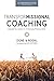 TransforMissional Coaching: Empowering Leaders in a Changing Ministry World