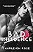 Bad Influence by Charleigh Rose