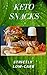 KETO SNACKS: The ultimate g...