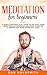 Meditation For Beginners by Dan Goldsmith Meditation For Beginners by Dan Goldsmith