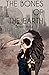 The Bones of the Earth (The...