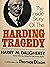 The Inside Story of the Warren G. Harding Tragedy