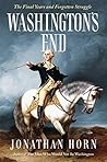 Washington's End:...